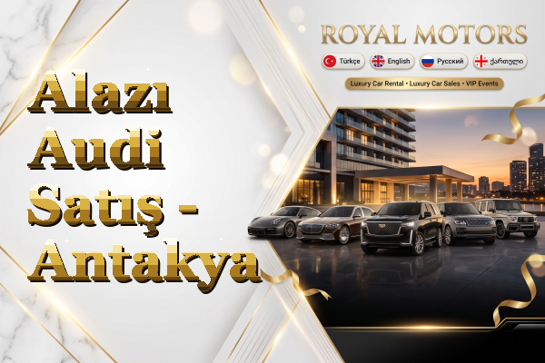 Alazı Audi Satış - Antakya