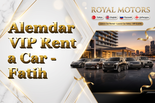 Alemdar VIP Rent a Car - Fatih