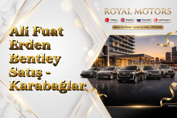 Ali Fuat Erden Bentley Satış - Karabağlar