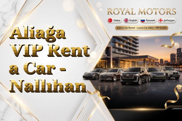 Aliağa VIP Rent a Car - Nallıhan