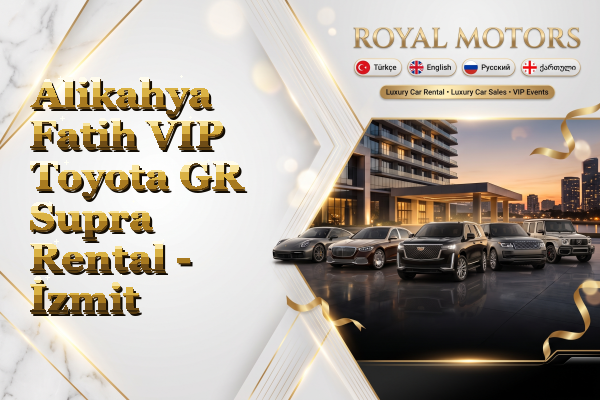Alikahya Fatih VIP Toyota GR Supra Rental - İzmit
