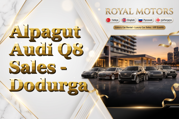 Alpagut Audi Q8 Sales - Dodurga