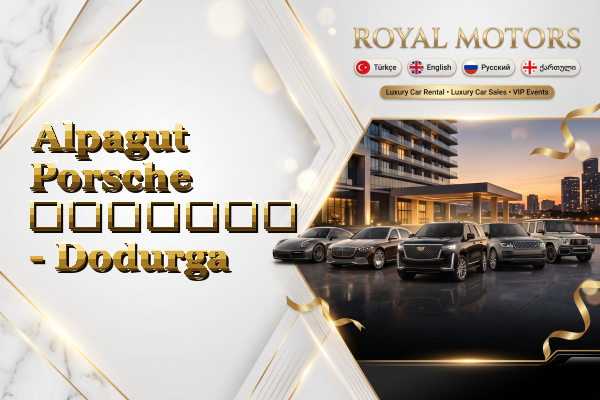 Alpagut Porsche გაყიდვა - Dodurga
