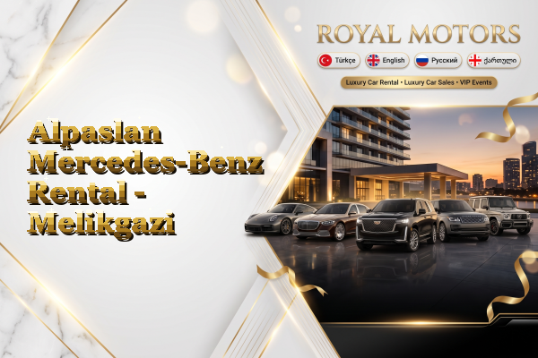 Alpaslan Mercedes-Benz Rental - Melikgazi