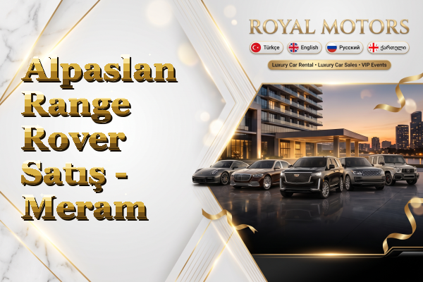 Alpaslan Range Rover Satış - Meram