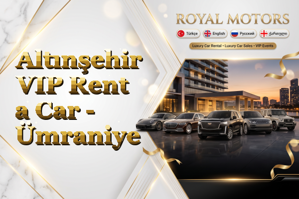 Altınşehir VIP Rent a Car - Ümraniye