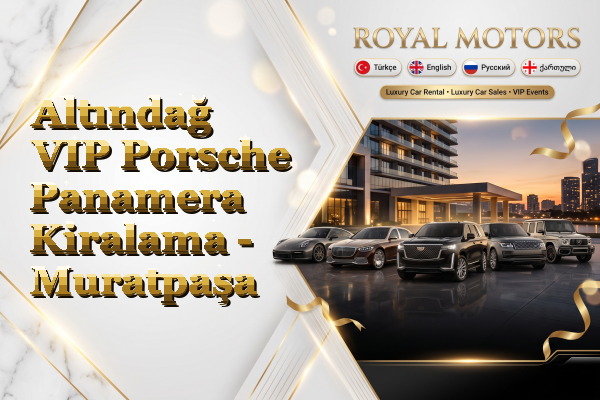 Altındağ VIP Porsche Panamera Kiralama - Muratpaşa