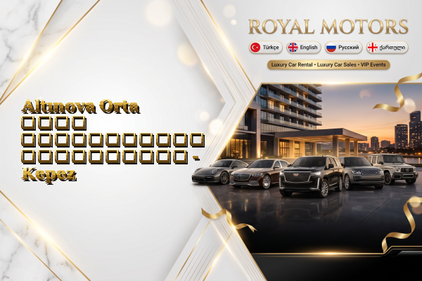 Altınova Orta ლუქს ავტომობილის გაქირავება - Kepez