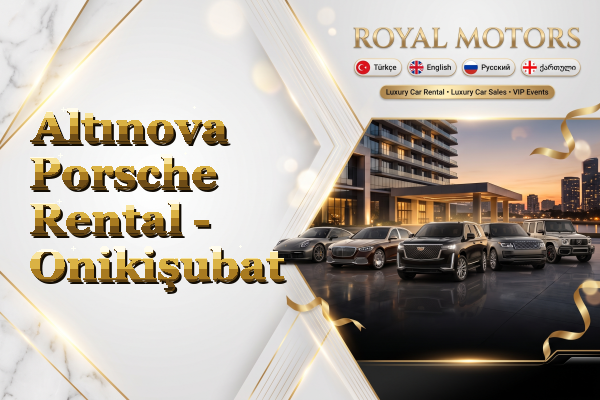 Altınova Porsche Rental - Onikişubat