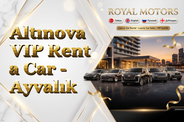 Altınova VIP Rent a Car - Ayvalık