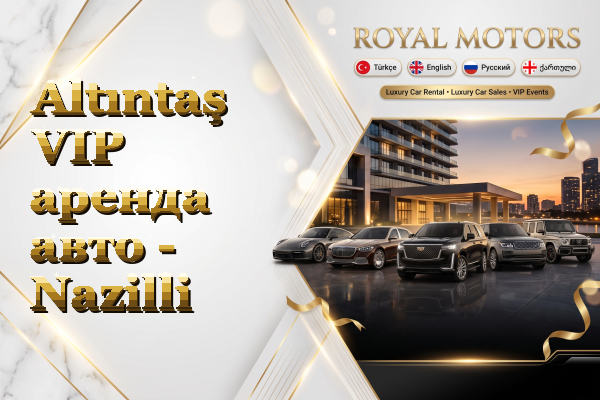 Altıntaş VIP аренда авто - Nazilli