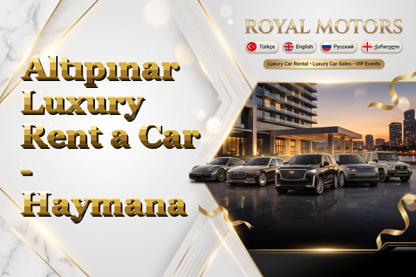 Altıpınar Luxury Rent a Car - Haymana