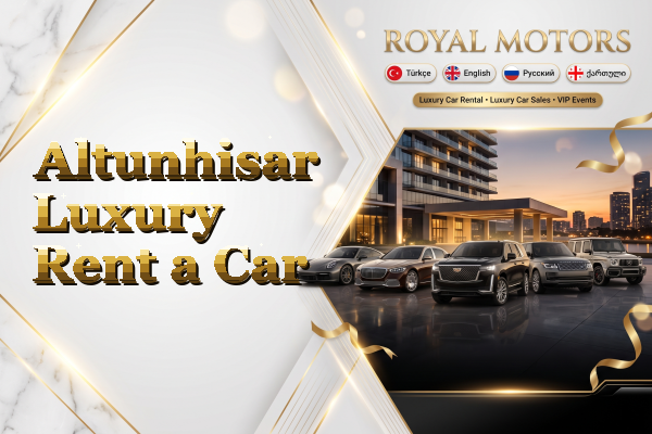 Altunhisar Luxury Rent a Car