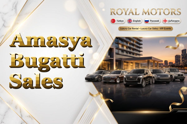 Amasya Bugatti Sales