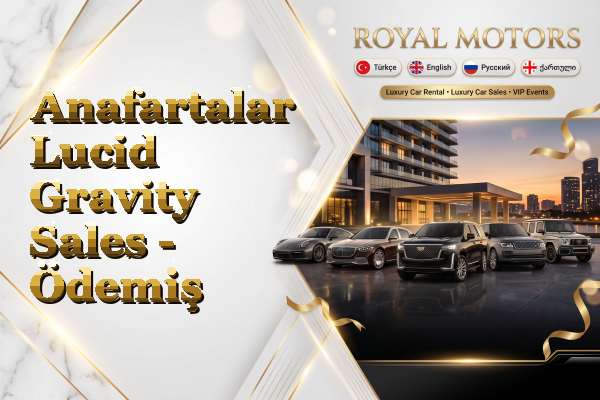 Anafartalar Lucid Gravity Sales - Ödemiş