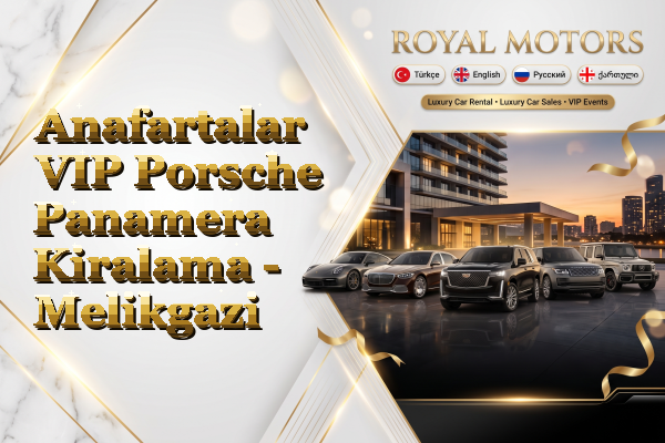 Anafartalar VIP Porsche Panamera Kiralama - Melikgazi