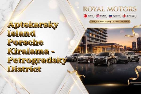 Aptekarsky Island Porsche Kiralama - Petrogradsky District