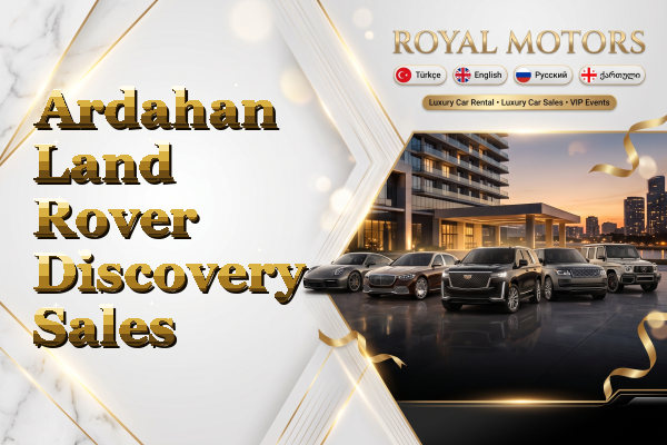 Ardahan Land Rover Discovery Sales