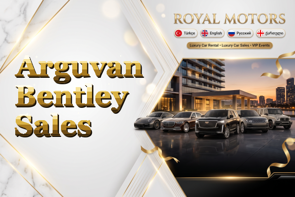 Arguvan Bentley Sales