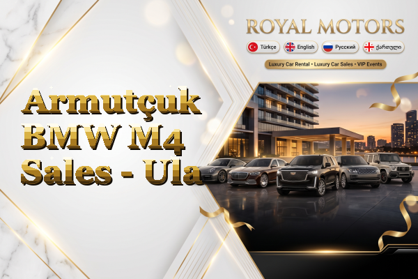 Armutçuk BMW M4 Sales - Ula