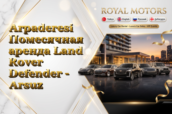 Arpaderesi Помесячная аренда Land Rover Defender - Arsuz
