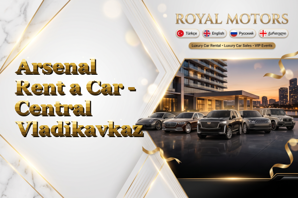 Arsenal Rent a Car - Central Vladikavkaz