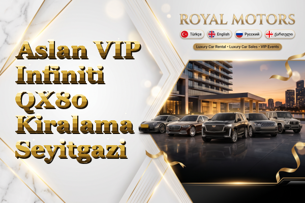 Aslan VIP Infiniti QX80 Kiralama - Seyitgazi