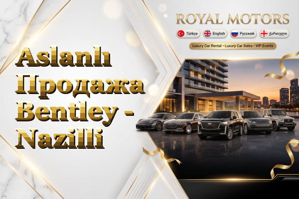 Aslanlı Продажа Bentley - Nazilli