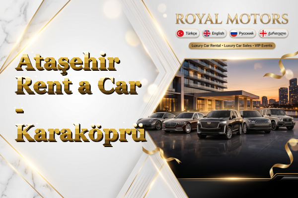 Ataşehir Rent a Car - Karaköprü