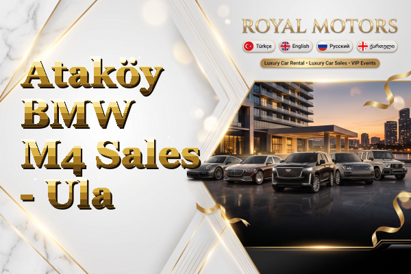 Ataköy BMW M4 Sales - Ula
