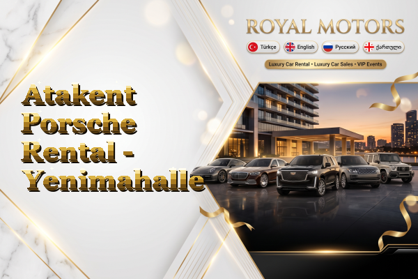 Atakent Porsche Rental - Yenimahalle