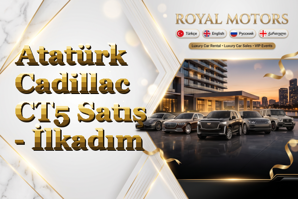 Atatürk Cadillac CT5 Satış - İlkadım