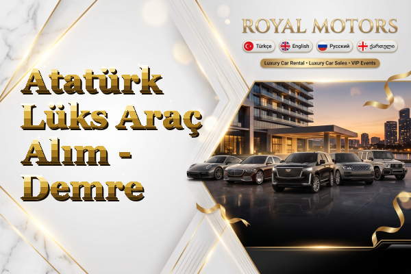 Atatürk Lüks Araç Alım - Demre