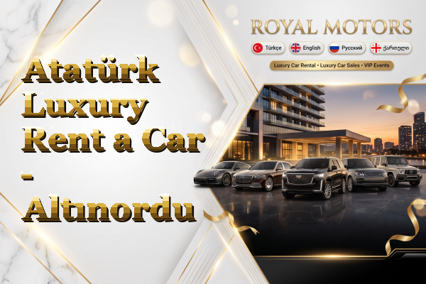 Atatürk Luxury Rent a Car - Altınordu