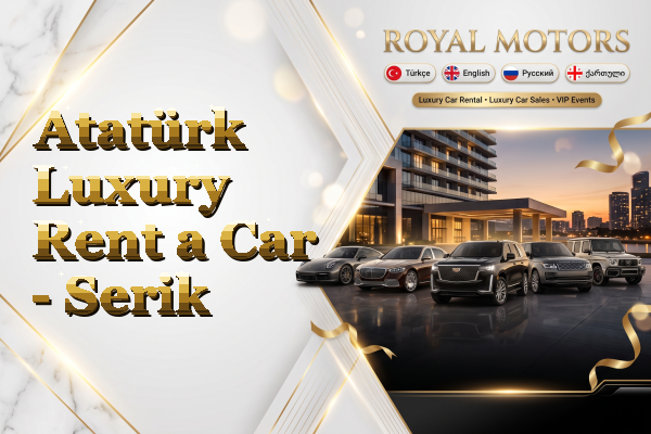 Atatürk Luxury Rent a Car - Serik