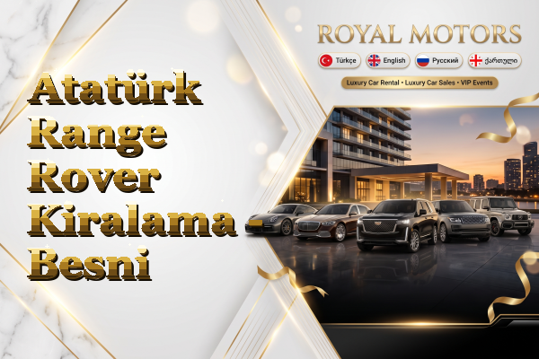 Atatürk Range Rover Kiralama - Besni