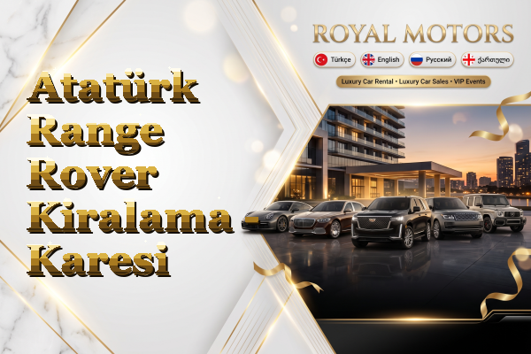 Atatürk Range Rover Kiralama - Karesi
