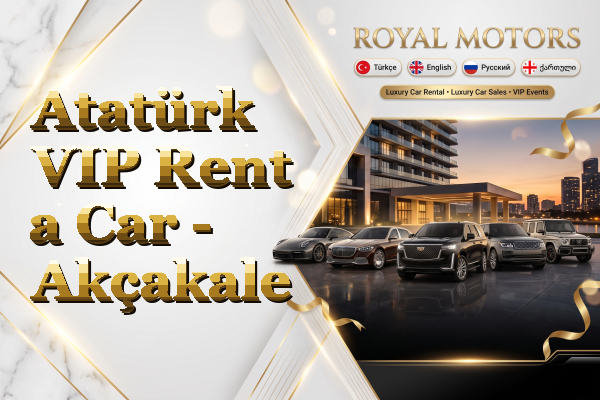 Atatürk VIP Rent a Car - Akçakale