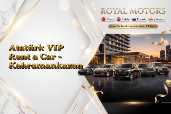 Atatürk VIP Rent a Car - Kahramankazan