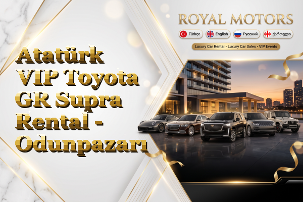 Atatürk VIP Toyota GR Supra Rental - Odunpazarı