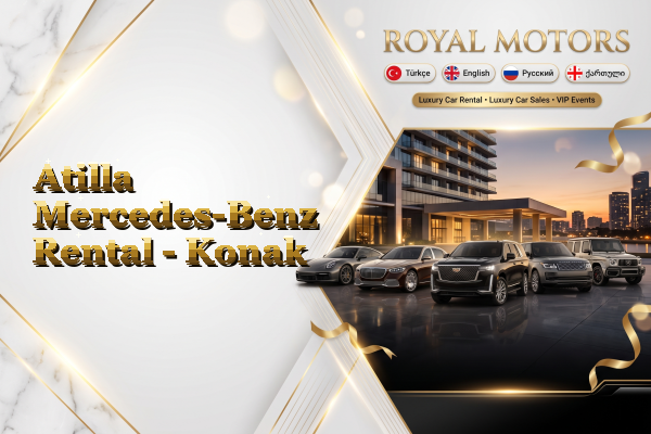 Atilla Mercedes-Benz Rental - Konak