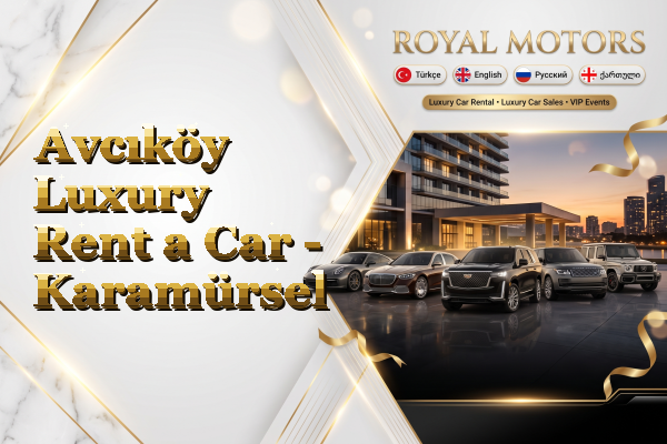 Avcıköy Luxury Rent a Car - Karamürsel