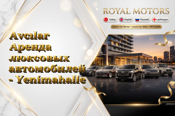 Avcılar Аренда люксовых автомобилей - Yenimahalle