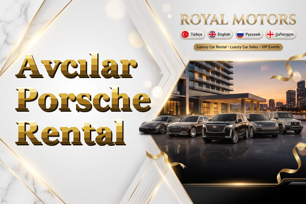 Avcılar Porsche Rental