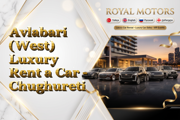 Avlabari (West) Luxury Rent a Car - Chughureti