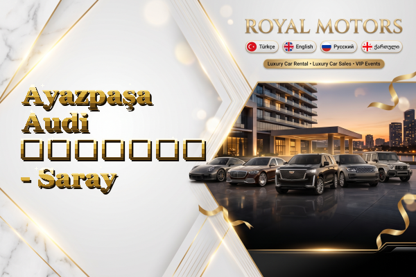 Ayazpaşa Audi გაყიდვა - Saray