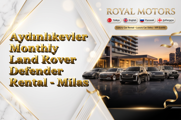 Aydınlıkevler Monthly Land Rover Defender Rental - Milas