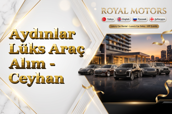 Aydınlar Lüks Araç Alım - Ceyhan