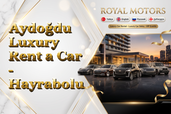 Aydoğdu Luxury Rent a Car - Hayrabolu