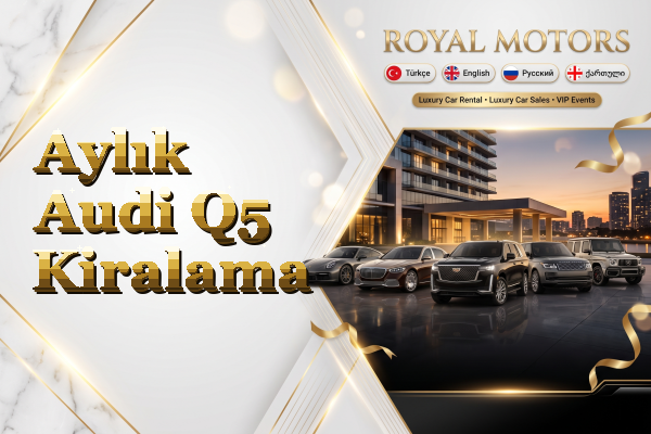 Aylık Audi Q5 Kiralama
